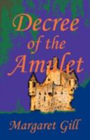 Decree of the Amulet 147594084X Book Cover