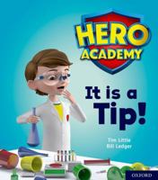 Hero Academy: Oxford Level 1+, Pink Book Band: It is a Tip 0198415869 Book Cover