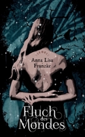 Fluch des Mondes (German Edition) 3758304415 Book Cover