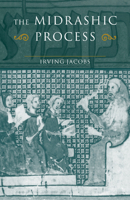 The Midrashic Process: Tradition and Interpretation in Rabbinic Judaism 0521076110 Book Cover