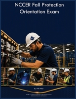 NCCER Fall Protection Orientation Exam B0H5M75BYP Book Cover