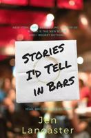 Stories I'd Tell in Bars 1521894418 Book Cover