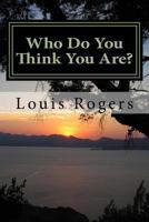 Who Do You Think You Are? 151974112X Book Cover