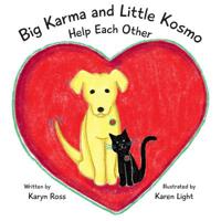 Big Karma and Little Kosmo Help Each Other 1097959481 Book Cover