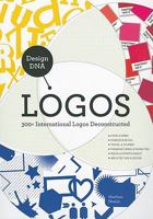 Design DNA - Logos: 300+ International Logos Deconstructed 1440310335 Book Cover