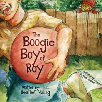 The Boogie Boy of Roy 1643180533 Book Cover