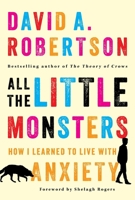 All the Little Monsters: How I Learned to Live with Anxiety 1443472409 Book Cover