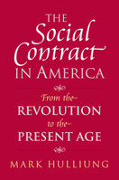 The Social Contract in America: From the Revolution to the Present Age 0700615407 Book Cover