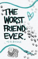 The Worst Friend Ever 1536859648 Book Cover