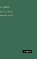 Münchnerinnen: in Großdruckschrift 356604668X Book Cover