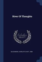 River of Thoughts 1377074897 Book Cover