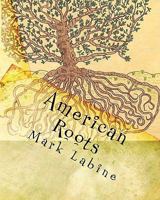 American Roots 1449575544 Book Cover