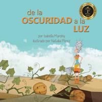 De la Oscuridad a la Luz 1949598004 Book Cover