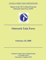 Report to the Ncua Board from the Outreach Task Force (Otf) 1484104501 Book Cover