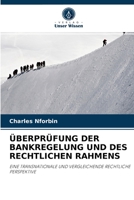 �berpr�fung Der Bankregelung Und Des Rechtlichen Rahmens 620290335X Book Cover