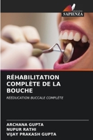 Réhabilitation Complète de la Bouche (French Edition) 6208606578 Book Cover