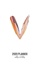 2020 Planner Weekly and Daily: Letter V Monogram - Weekly & Daily Planner Notebook Journal 140 pages, 2020 Calendar | Year Resolution | Wish List Books & Places | Shopping Lists | (6"x9") 1677620811 Book Cover