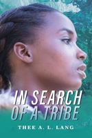 In Search Of A Tribe 1098373138 Book Cover