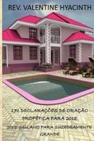 171 Declaracoes De Oracao Profetica Para 2018: 2018: Seu Ano Para Sucedeamente Grande 1978033567 Book Cover