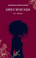 Open Wounds 0645480177 Book Cover