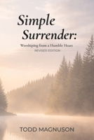 Simple Surrender: Worshiping from a Humble Heart B0GHZ7DBPC Book Cover