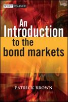An Introduction to the Bond Markets (The Wiley Finance Series) 0470015837 Book Cover