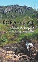 Cora and me: Adventures of a lone cyclist on the Way of Cora Coralina 6500172868 Book Cover