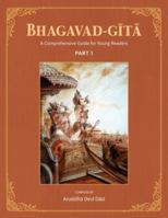 Bhagavad-Gita: A Comprehensive Guide for Young Readers: Part 1 1736961063 Book Cover