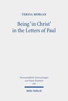 Being 'in Christ' in the Letters of Paul: Saved Through Christ and in His Hands 3161598857 Book Cover