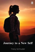 Journey to a New Self 1807211266 Book Cover