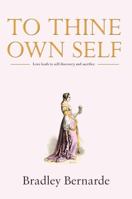 To Thine Own Self 1848765843 Book Cover