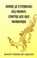 Sobre la eternidad del mundo, contra los que murmuran (Spanish Edition) B0CSMGSQFJ Book Cover