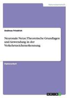 Neuronale Netze: Theoretische Grundlagen und Anwendung in der Verkehrszeichenerkennung 3640862465 Book Cover