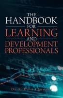 The Handbook for Learning and Development Professionals 1532086911 Book Cover