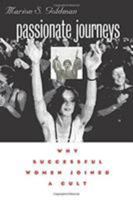 Passionate Journeys: Why Successful Women Joined a Cult 0472111019 Book Cover