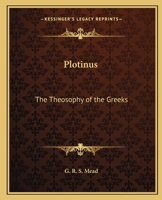 Plotinus And The Theosophy Of The Greeks 1425320104 Book Cover