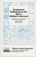 Touchstones: Reflections on the Best in Children's Literature, Vol. 3: Picture Books 0810825635 Book Cover