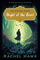 Night of the Revel (Sentinel) B0DRWGKN3D Book Cover