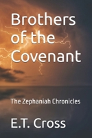 Brothers of the Covenant: The Zephaniah Chronicles B0FMPDF6XX Book Cover