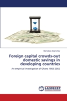 Foreign capital crowds-out domestic savings in developing countries 365954471X Book Cover
