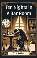 Ten Nights in a Bar Room 9369076719 Book Cover