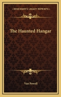 The Haunted Hangar 1718637330 Book Cover