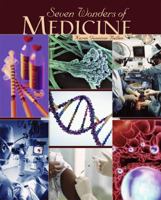 Seven Wonders of Medicine 0761342397 Book Cover