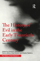 The History of Evil in the Early Twentieth Century: 1900-1950 Ce 1032095164 Book Cover