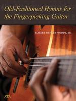 Old-Fashioned Hymns for the Fingerpicking Guitar 1574632124 Book Cover