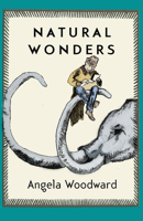 Natural Wonders: A Novel 1573660558 Book Cover