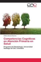 Competencias Cognitivas en Atención Primaria en Salud 6202122293 Book Cover