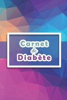 Carnet de Diab�te: Carnet diabetique avec suivi de Glyc�mie sur 53 semaines 111 pages, 15,24 x 22,86cm Broch� Avant apr�s, 5 moments de la journ�e (Petit d�jeuner, d�jeuner, diner, collations, coucher 1710321113 Book Cover