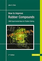 How to Improve Rubber Compounds: 1500 Experimental Ideas for Problem Solving 1569905339 Book Cover