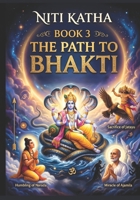 Niti Katha: The Path of Bhakti B0GZQNR646 Book Cover